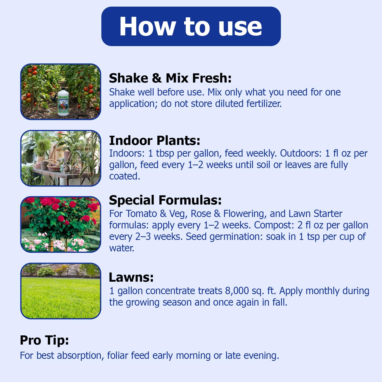 Seaweed plant food applied to vegetables strengthens stems and promotes healthy yields.