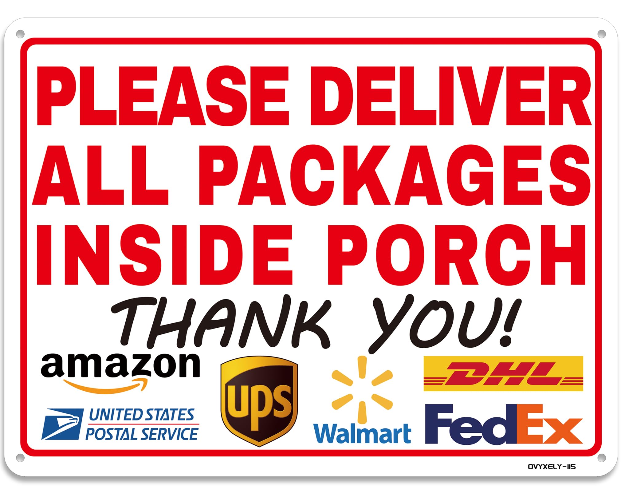 Ovyxely delivery sign inside porch for high visibility with bold colors
