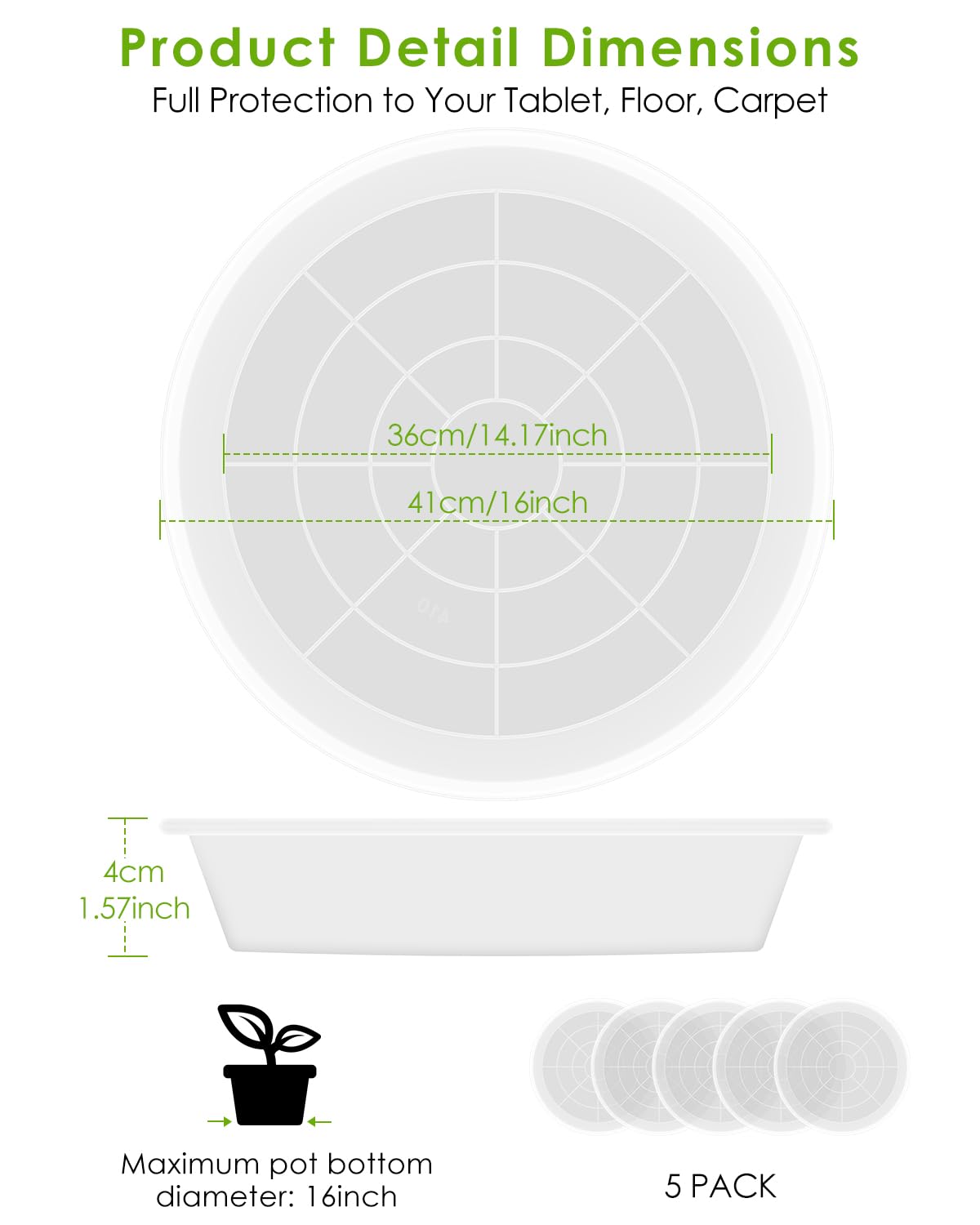 PACETAP 16-inch plant saucer outer diameter shows wide compatibility.