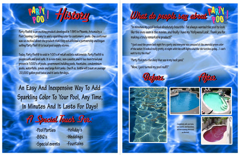 One Party Pool 8 oz bottle treats up to 20,000 gallons twice.
