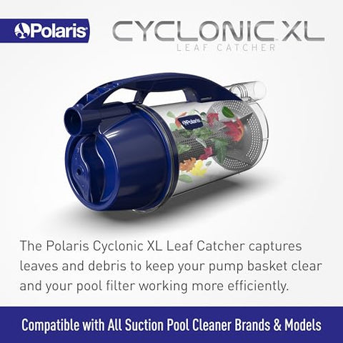 Polaris Cyclonic XL Leaf Catcher universal-fit design simplifies suction cleaner setup.