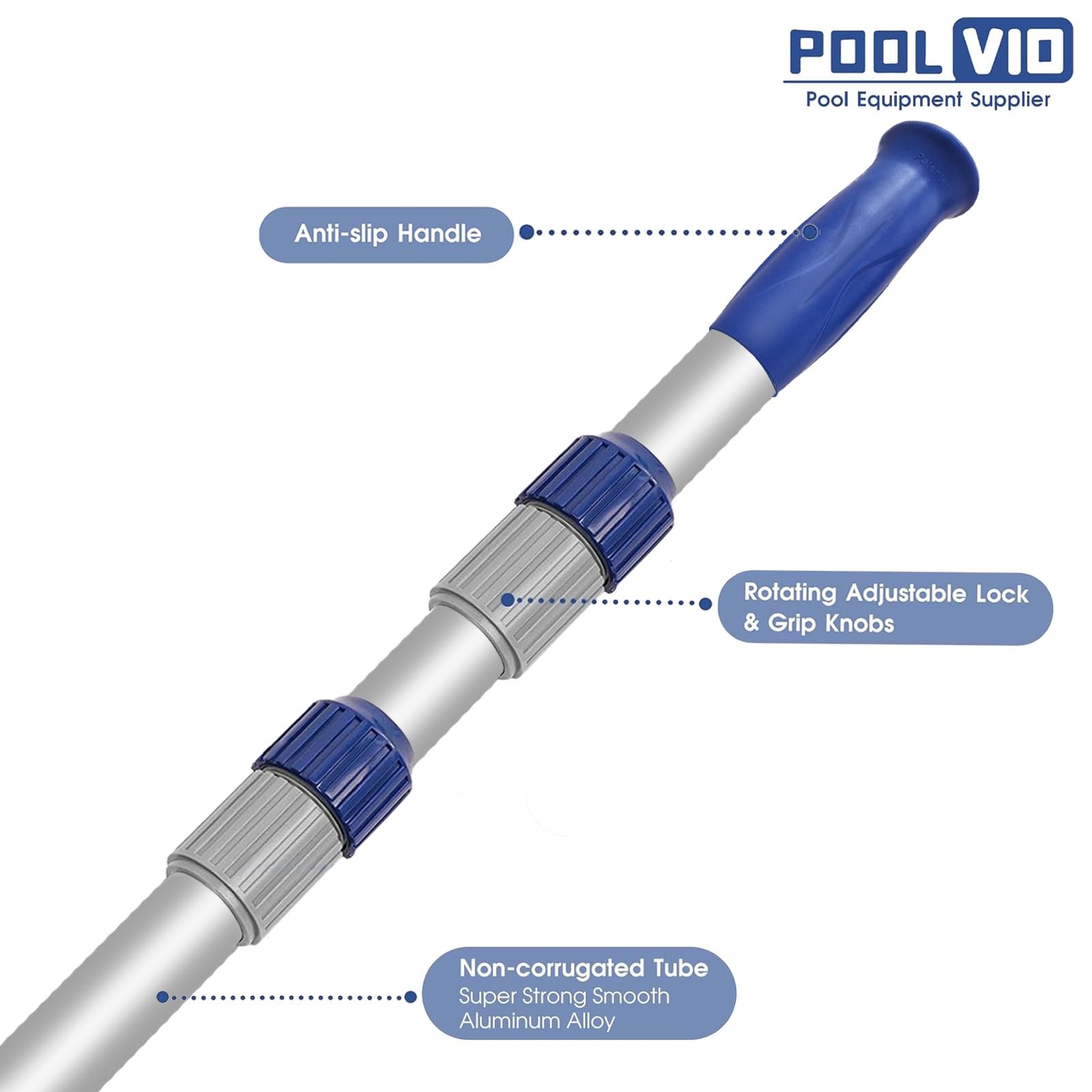 Poolvio rust-proof aluminum body resists corrosion for seasons of use.