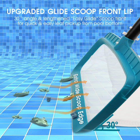 POOLWHALE 30-degree glide front lip enables easy bottom debris pickup.