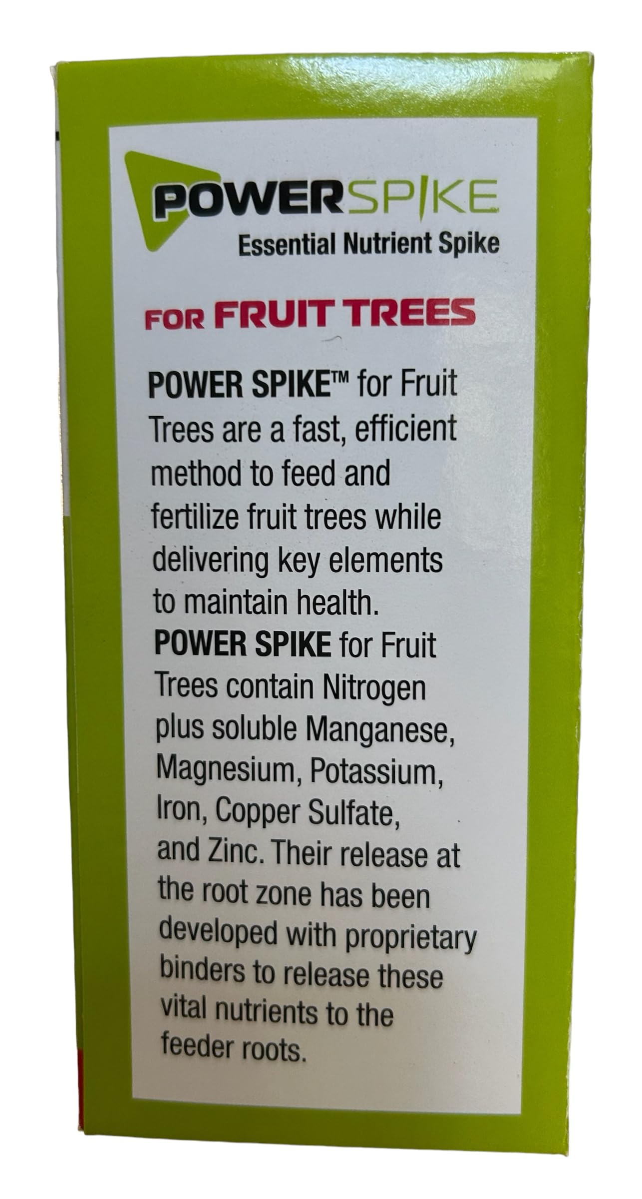 Power Spike nourishes soil and feeder roots for underground nourishment.