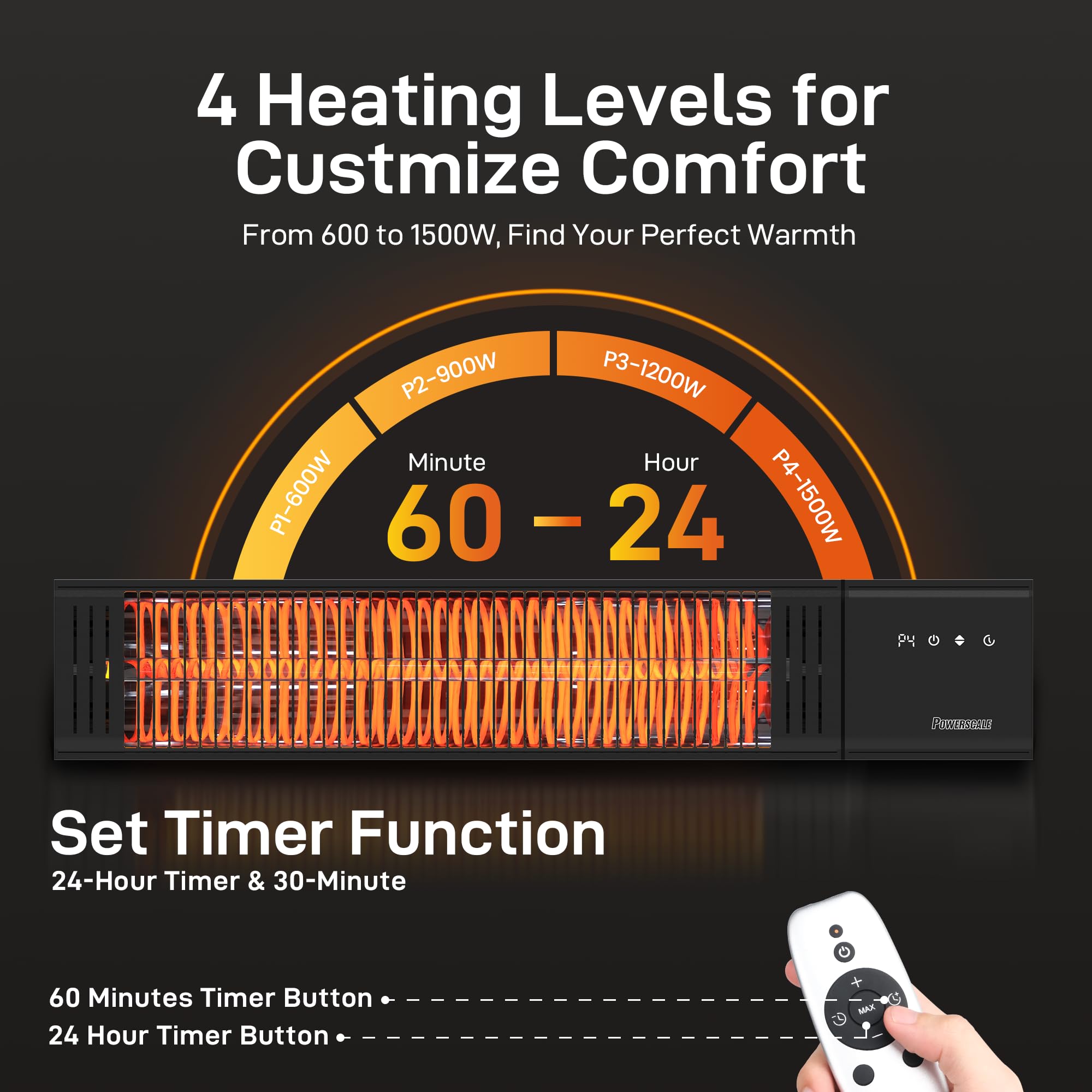 PowerScale 1500W quick-heat performance for instant outdoor comfort.
