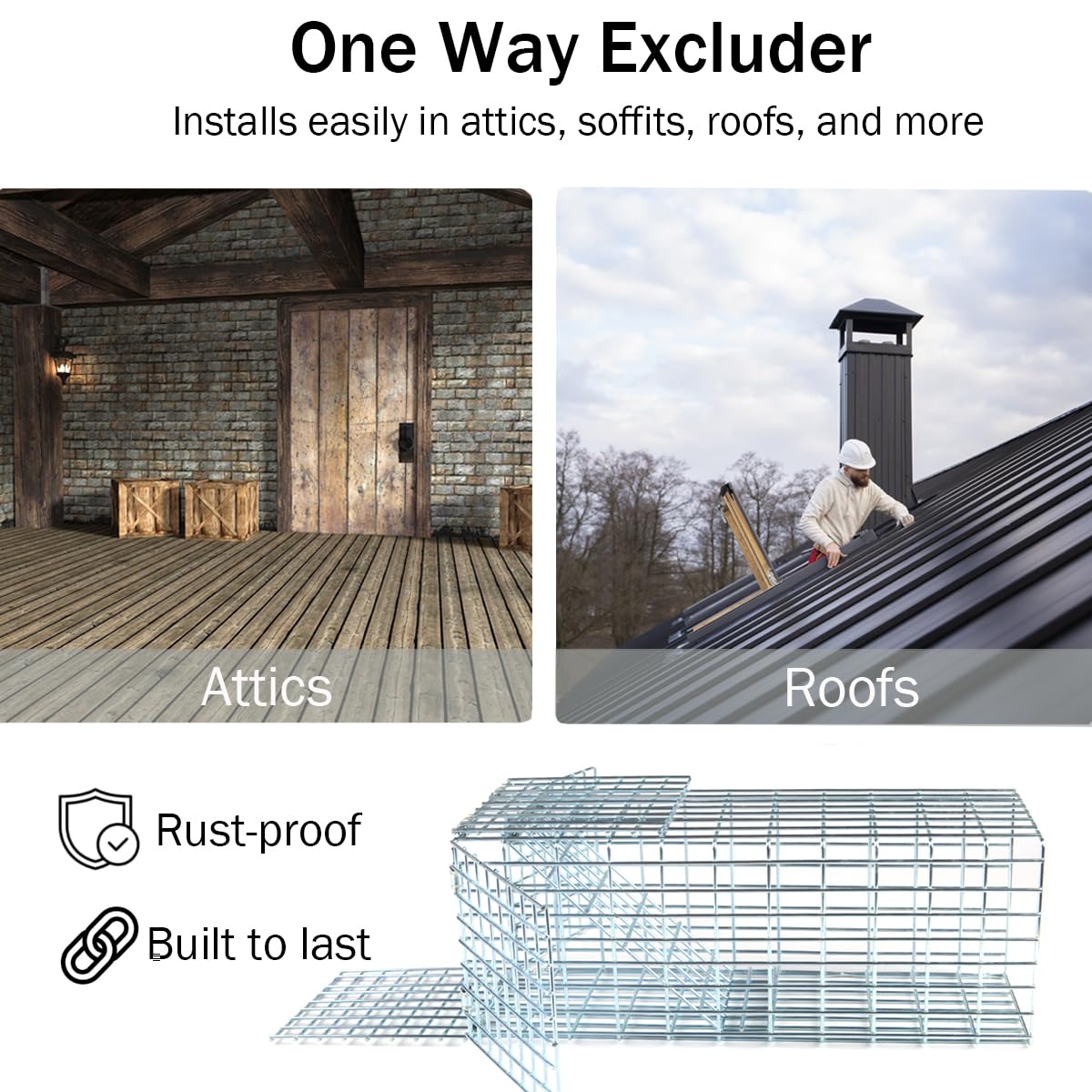 Attics, soffits, chimneys, and vents are easy mounting spots.