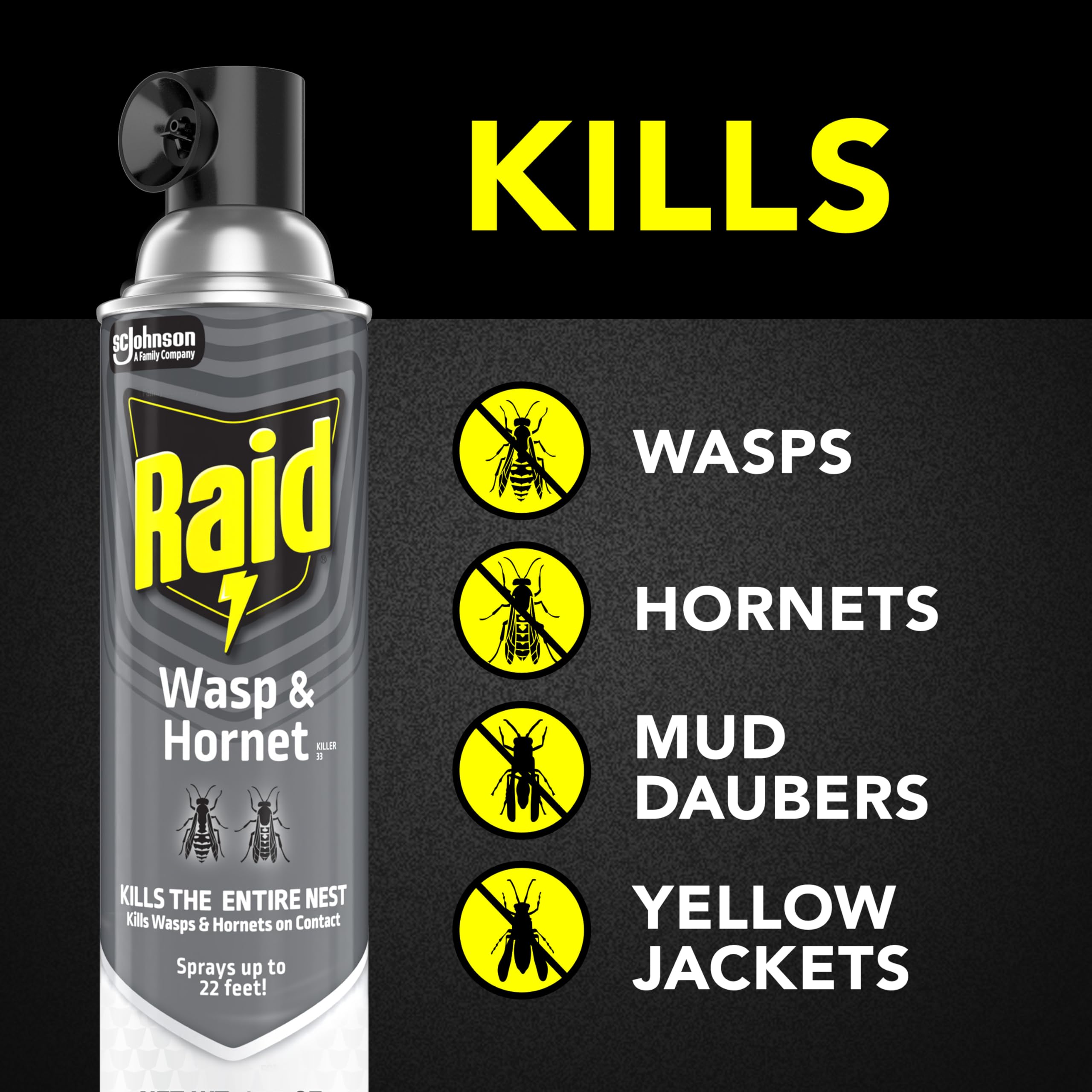 Raid Wasp & Hornet Killer Spray reaches 22 feet for safe distance.