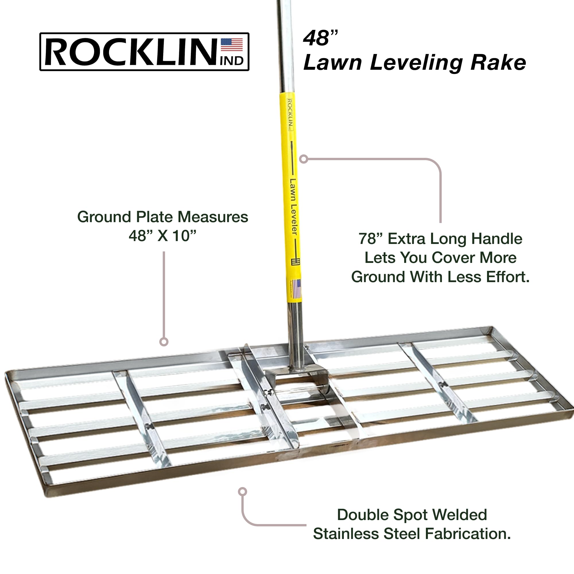 Rocklin Lawn Leveling Rake 78-inch handle allows effortless reach and reduced bending.