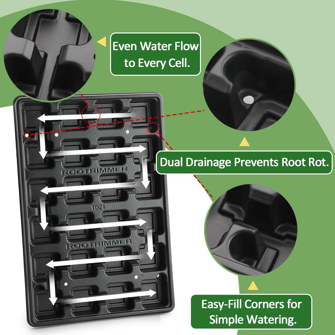 RooTrimmer drainage holes at the bottom promote quick water release