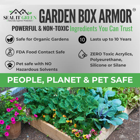 Seal It Green Garden Box Sealer safe for pets and families in outdoor projects.