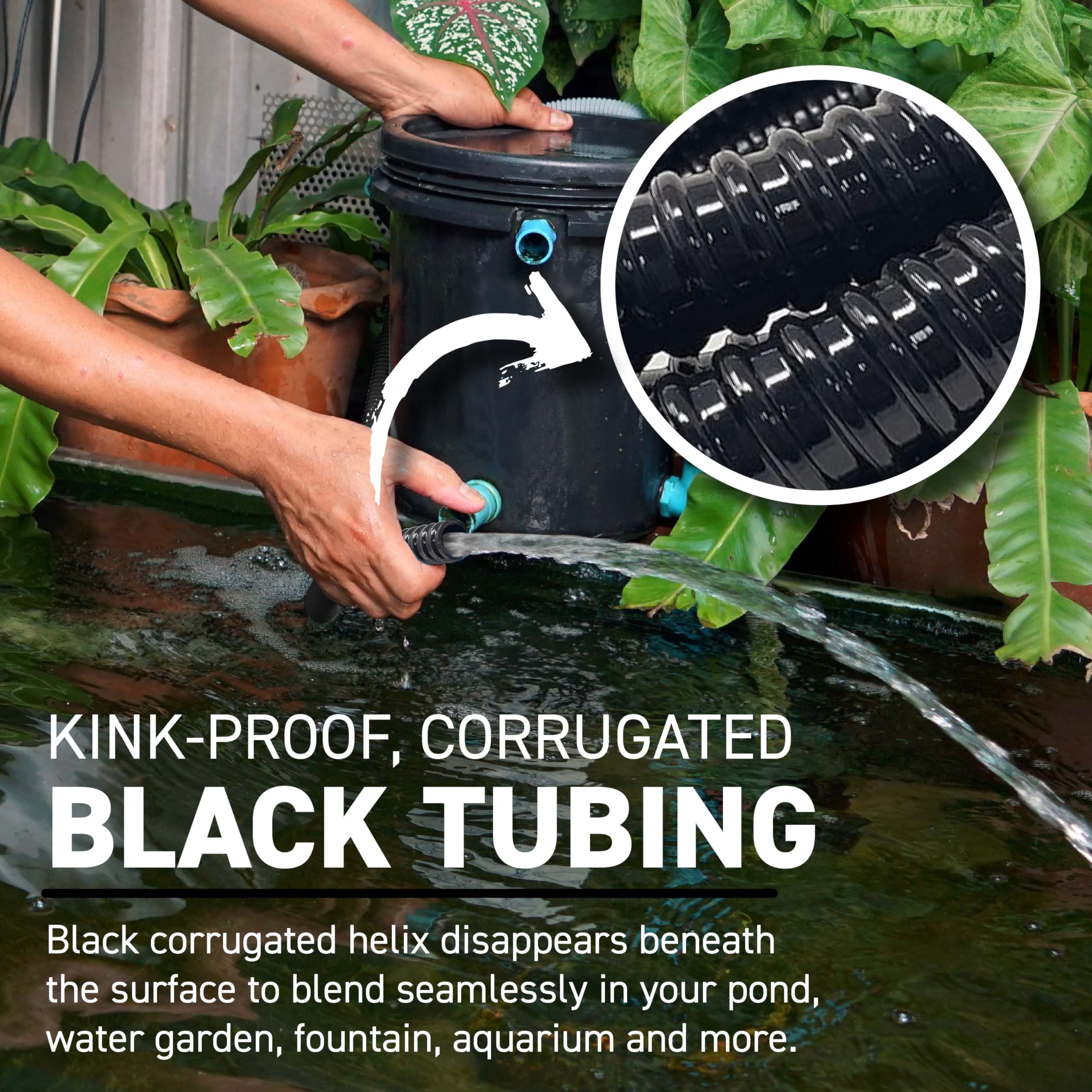 Sealproof tubing suited for water gardens and fountains with easy installation.
