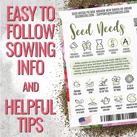Seed Needs Shirley Poppy Seeds double blossoms add drama to beds
