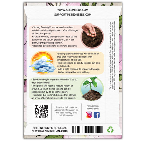 Seed Needs Showy Evening Primrose seeds promote perennial growth, returning each season for color.