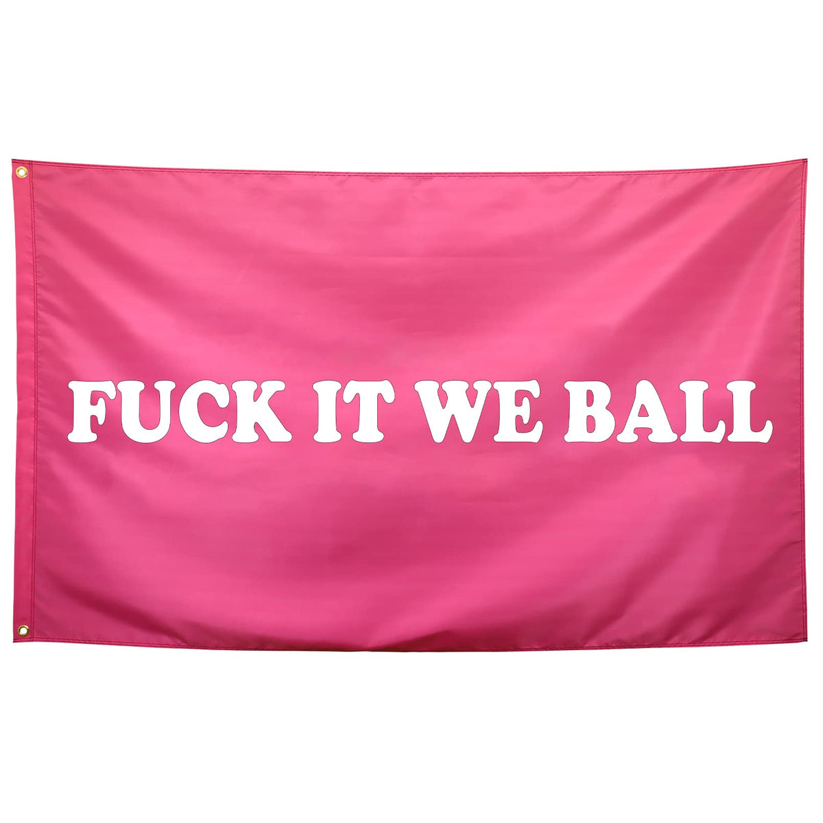 Seekamit Fuck It We Ball pink flag front view for bold dorm decor.