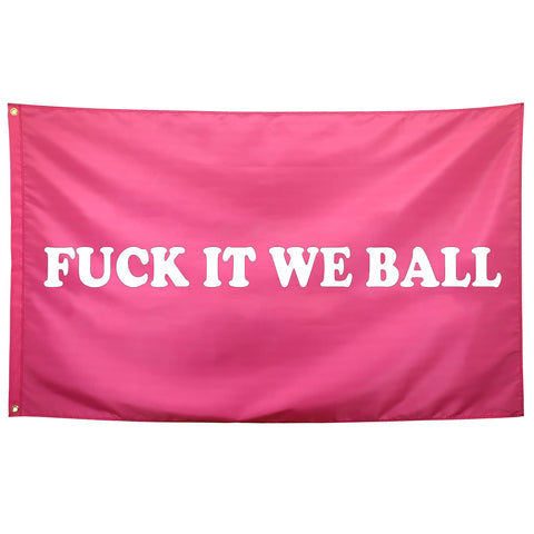 Seekamit Fuck It We Ball pink flag front view for bold dorm decor.