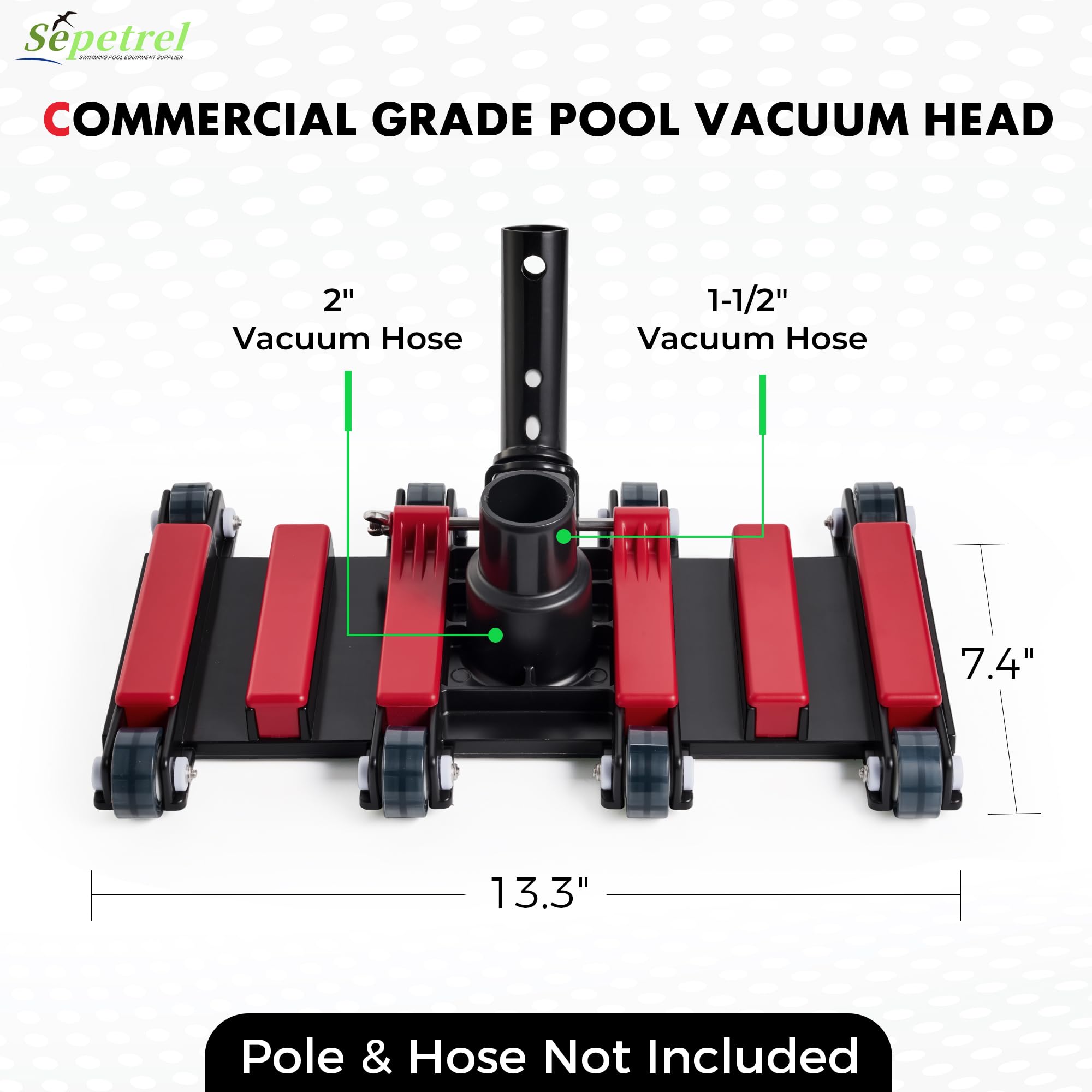 Sepetrel weighted vacuum head provides stable, durable pool cleaning performance.