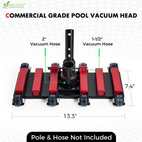 Sepetrel weighted vacuum head provides stable, durable pool cleaning performance.