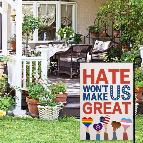 Shuitouk hate won’t make us great garden flag double-sided for full visibility