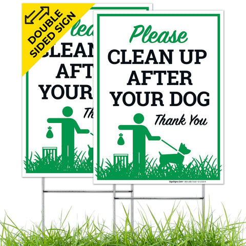 Sigo Signs Please Clean Up After Your Dog double-sided 9x12 sign improves readability from both directions.