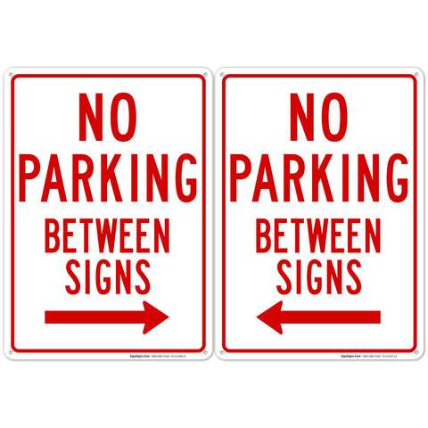 Sigo Signs No Parking Between Signs with Right Arrow, durable for outdoor guidance.