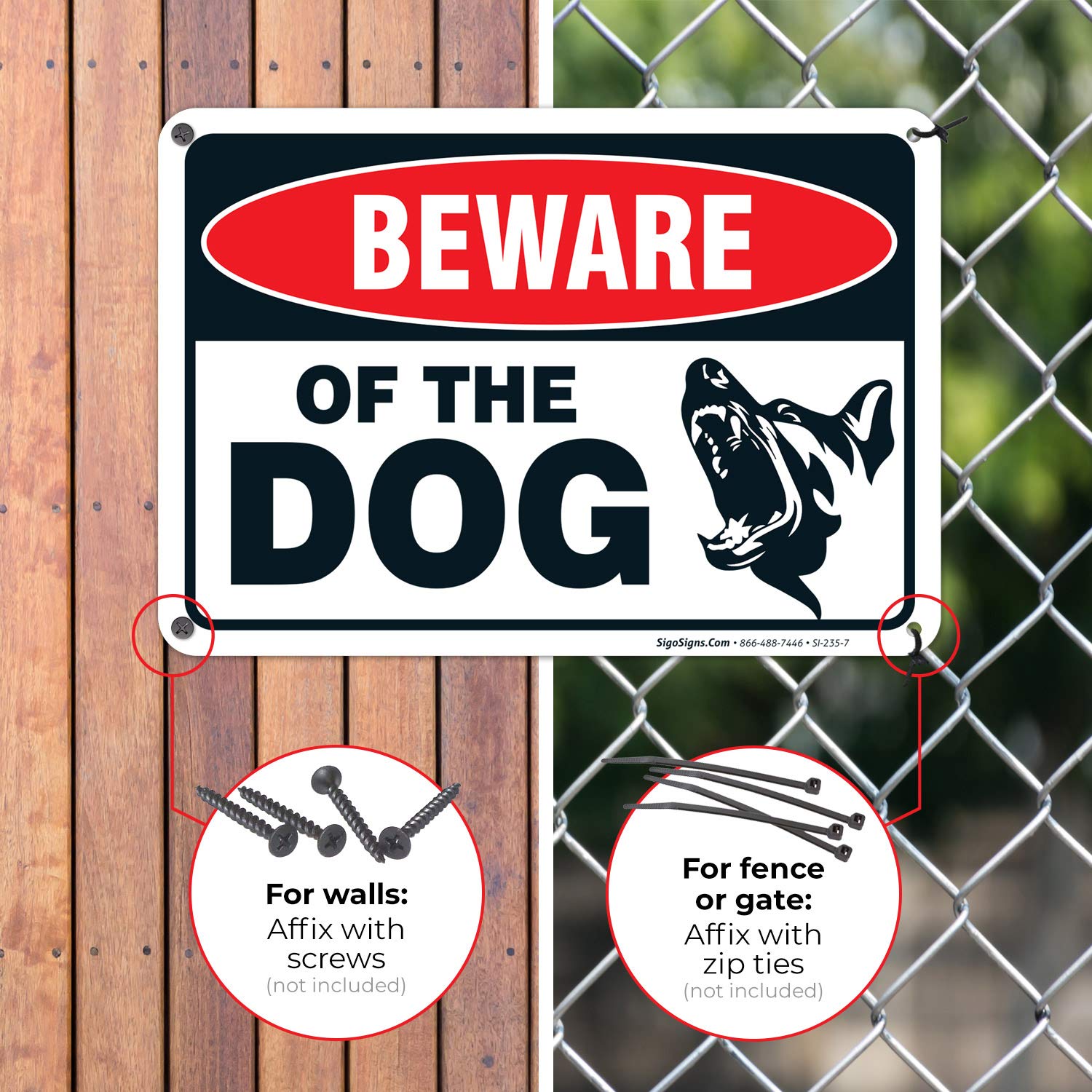 Sigo Signs signs feature pre-drilled holes for easy mounting