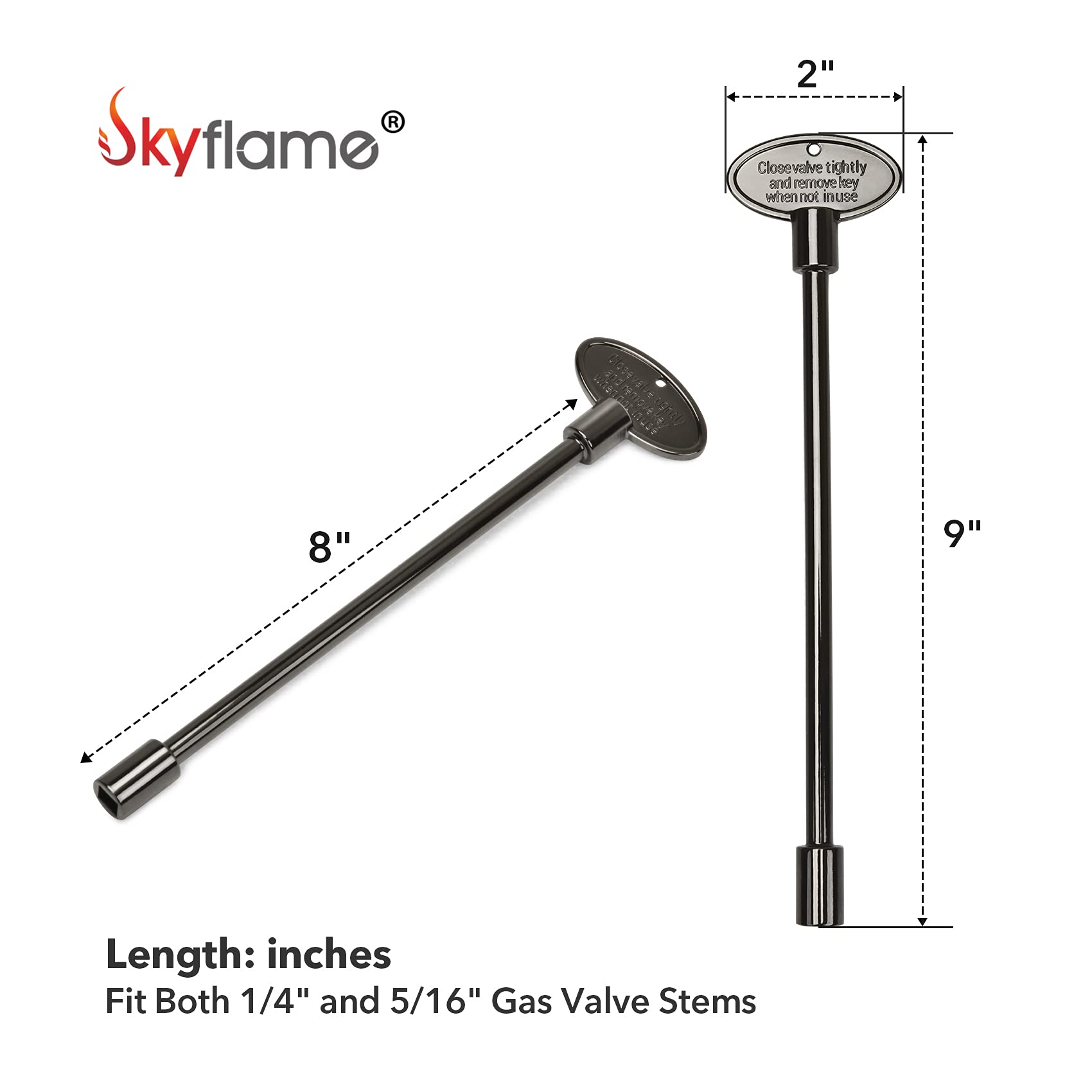 Skyflame valve key fits 1-4 inch stems for common gas valves.