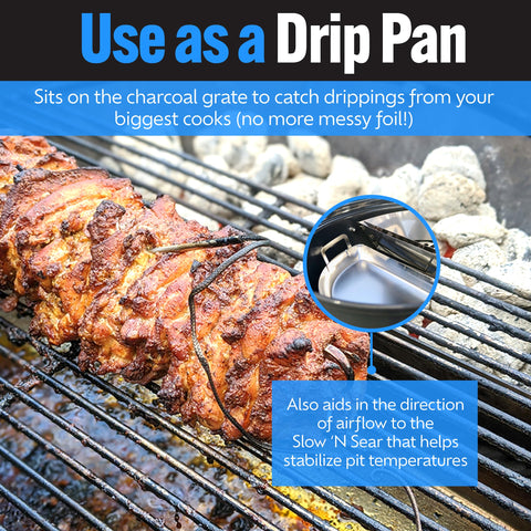 Slow 'N Sear Drip 'N Griddle Pan fits 22–26 inch kettles for versatile use