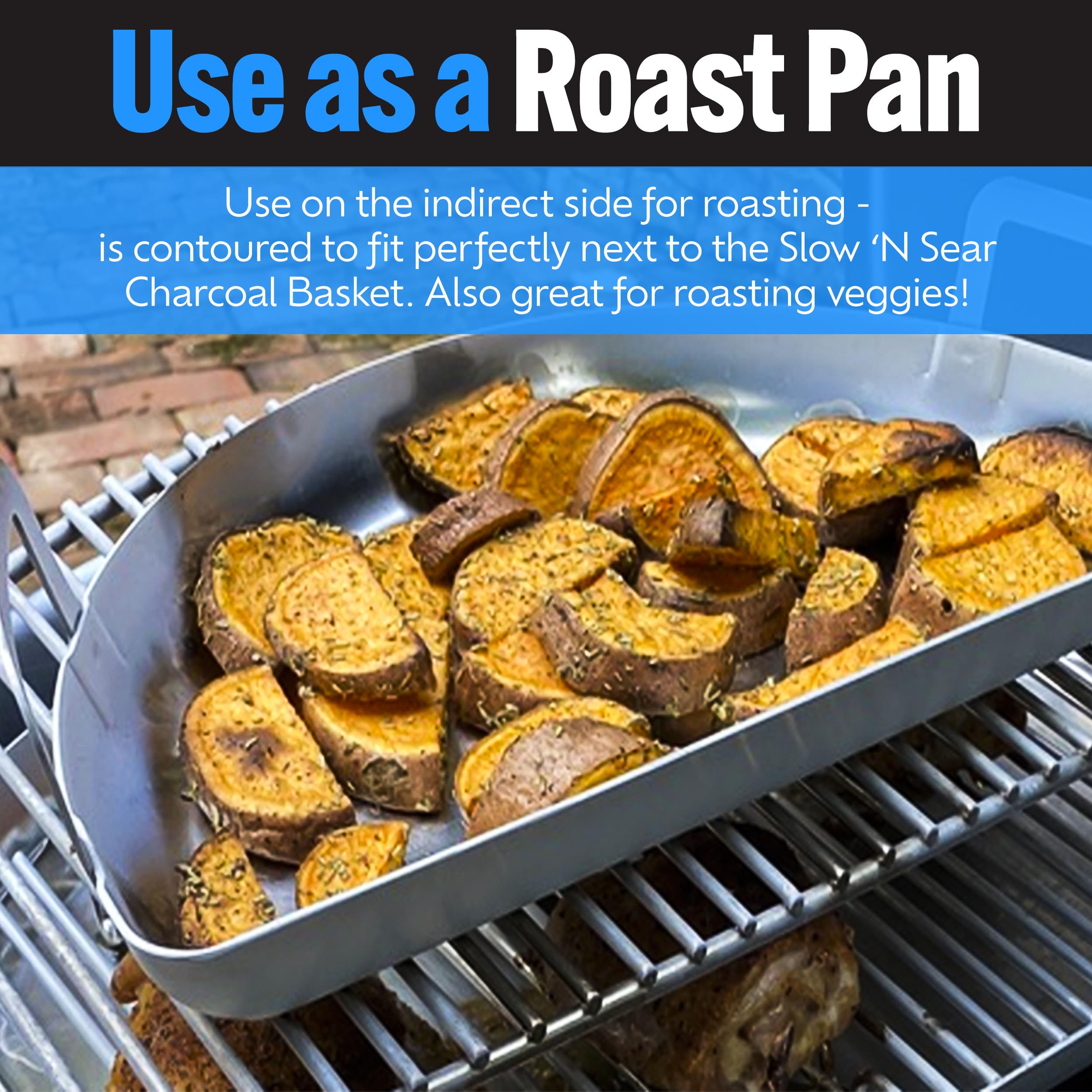 Slow 'N Sear Drip 'N Griddle Pan elevated edges contain drips during cooking