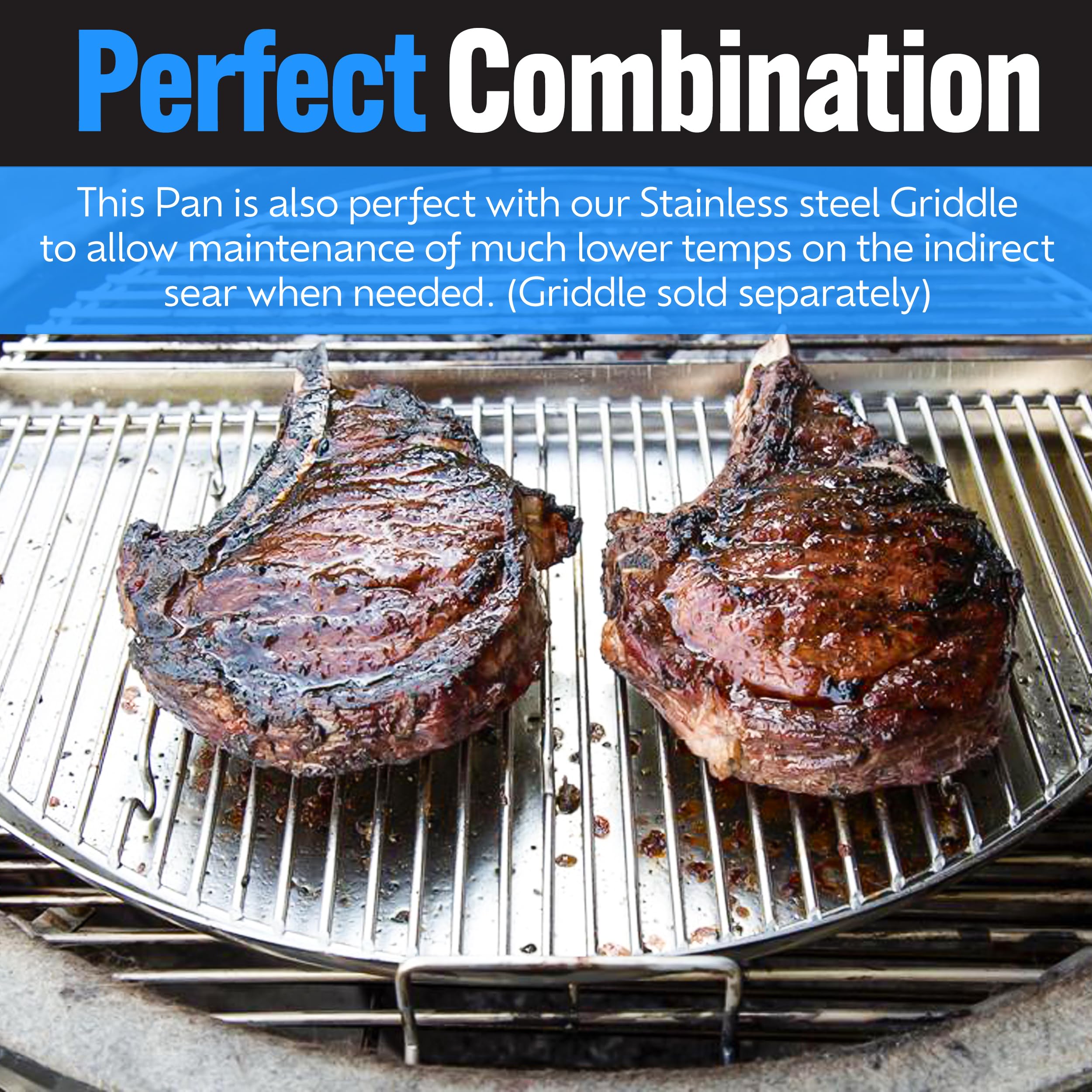 Slow 'N Sear Drip 'N Griddle Pan compatible with roasting rack for complete meals