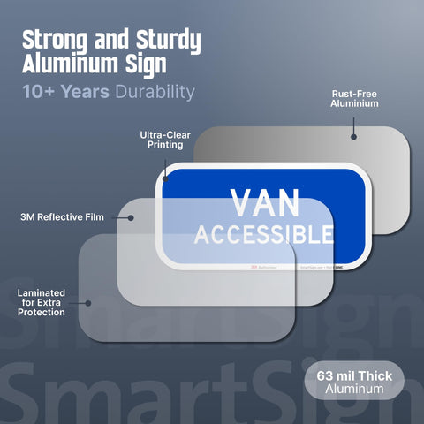SmartSign Van Accessible Sign with 3M film for high reflectivity at night.