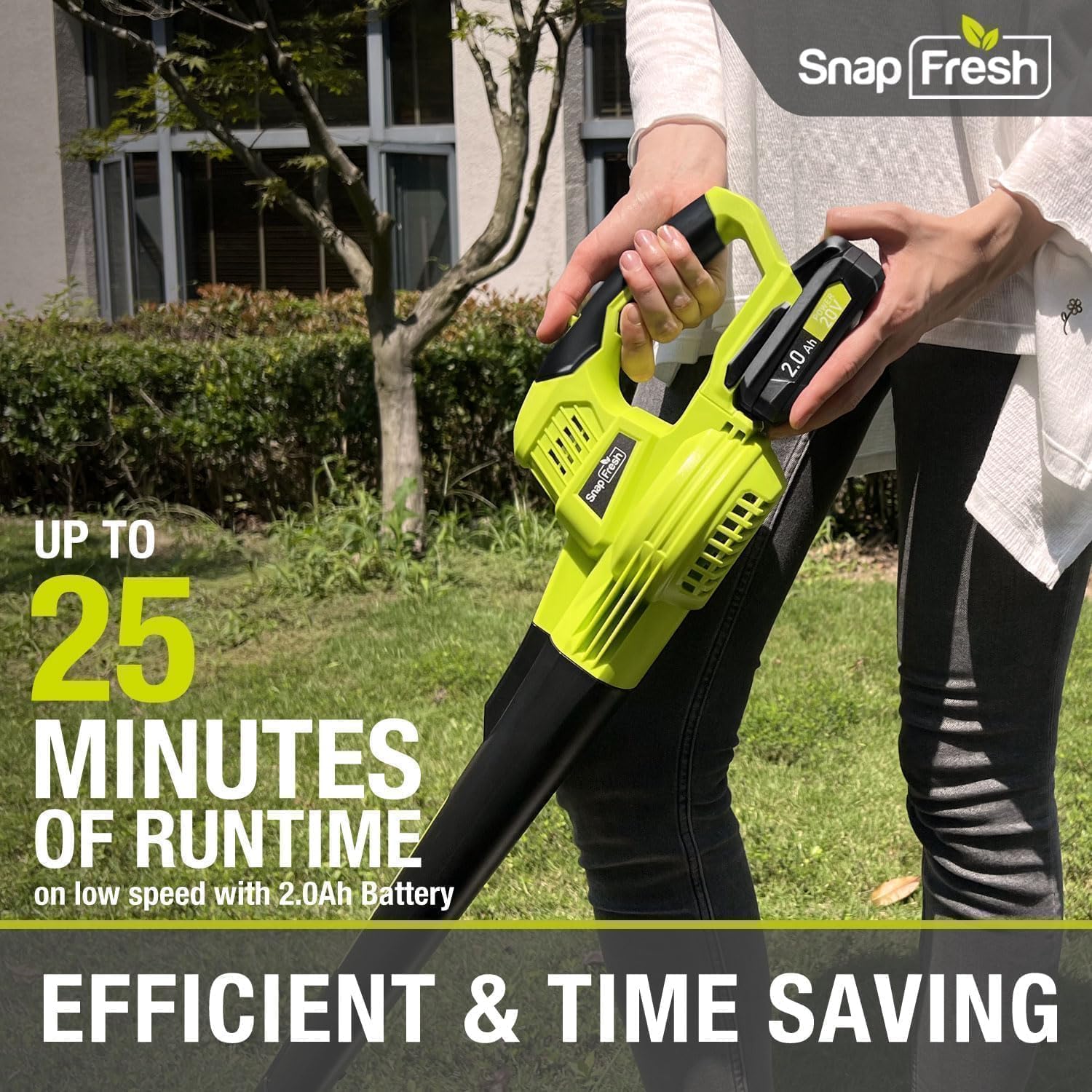 SnapFresh turbine-tech motor boosts efficient airflow for leaf removal.