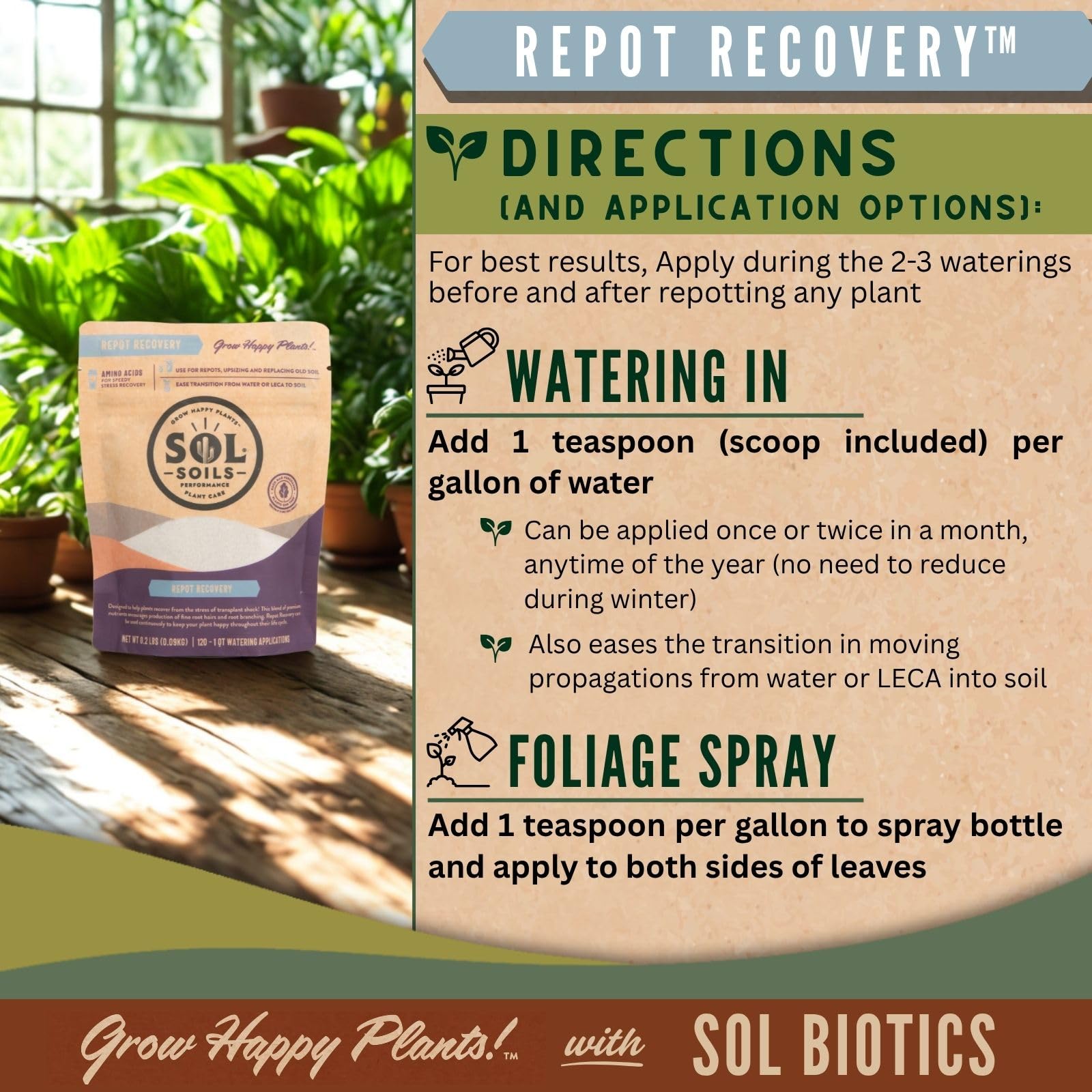 Sol Soils Sol Biotics Repot Recovery used year round in watering routine.
