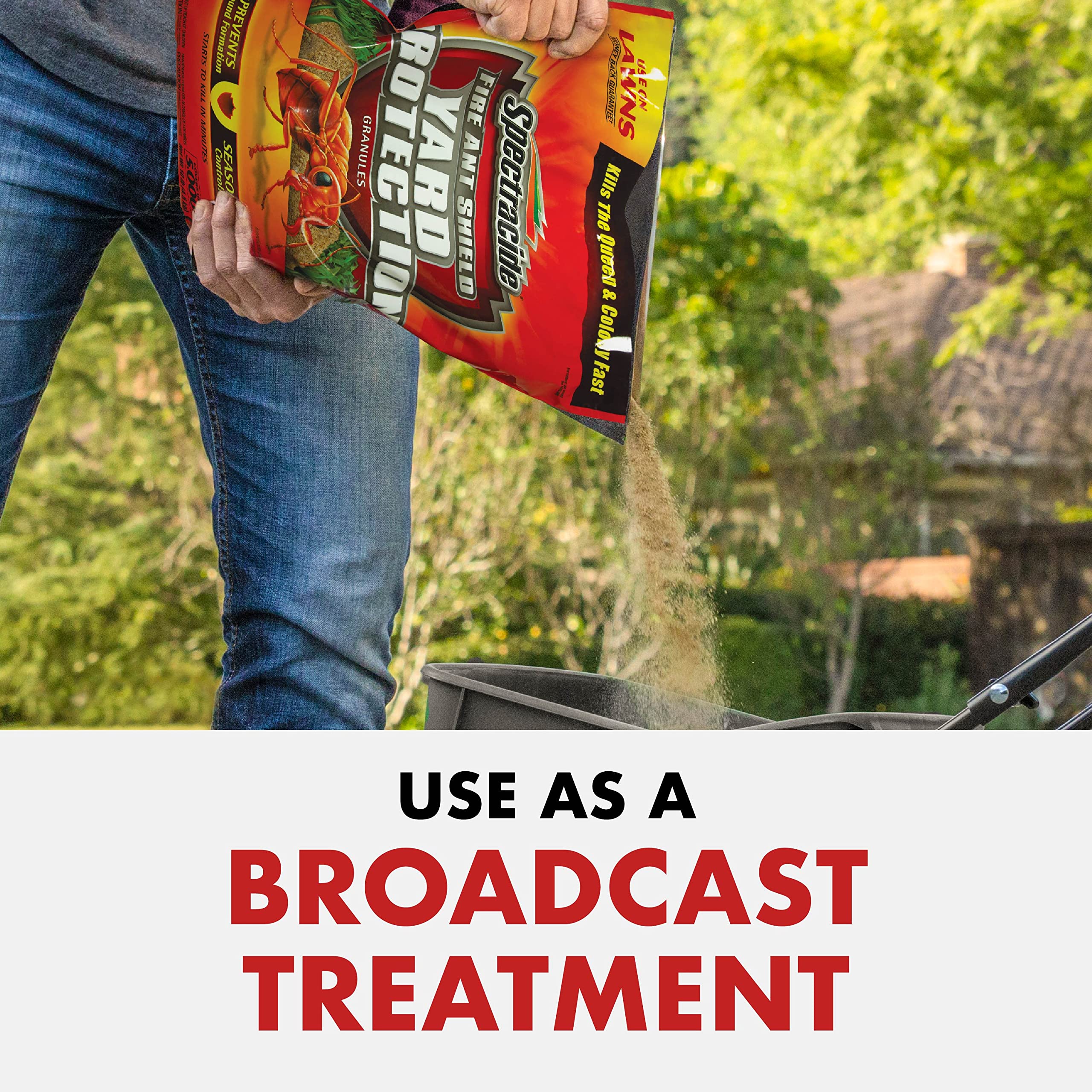 Spectracide Fire Ant Shield covers up to 5,000 square feet.