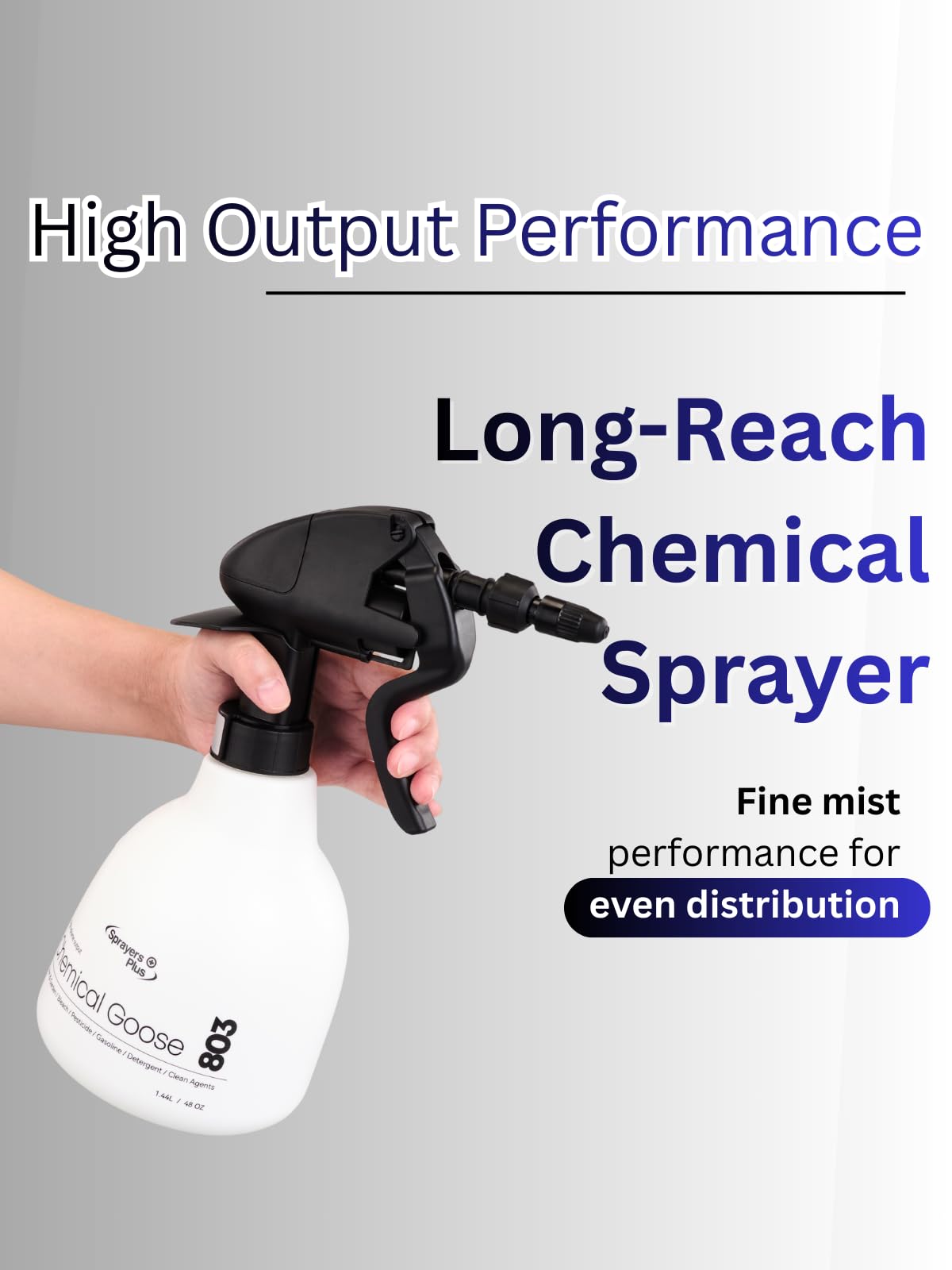 Sprayers Plus 803 Goose 48oz capacity enables larger jobs.