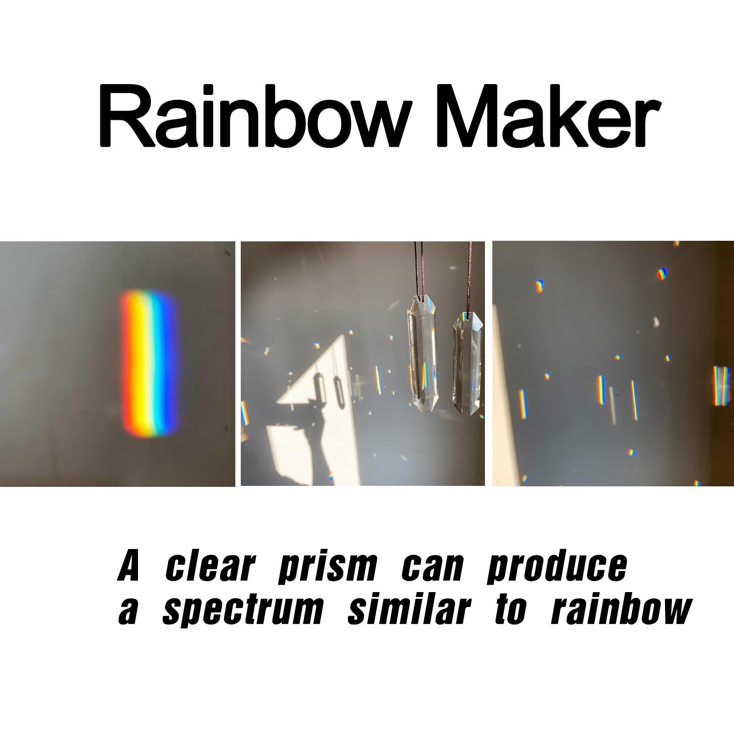 Stino sunlight rainbow dispersion helps brighten any space.