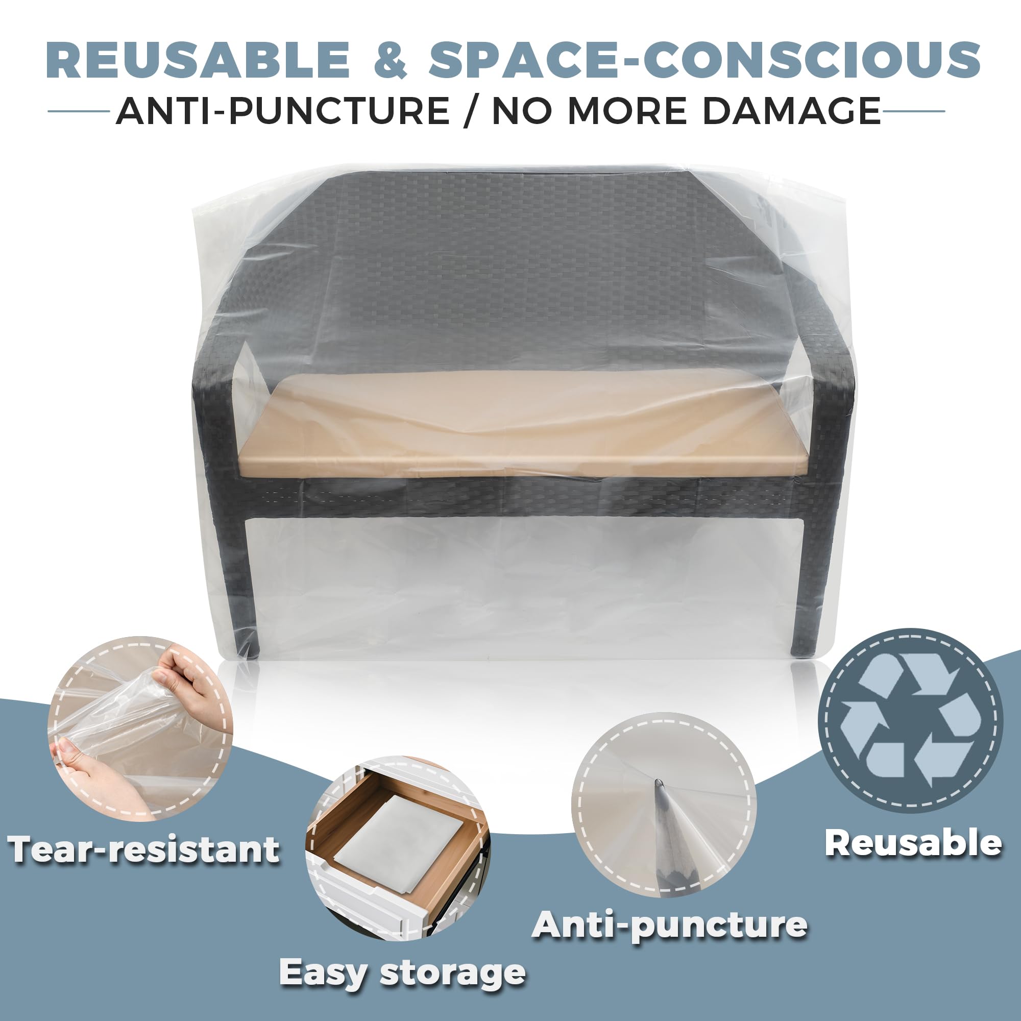 Storage Standard reusable weatherproof cover keeps outdoor seating clean and dry.