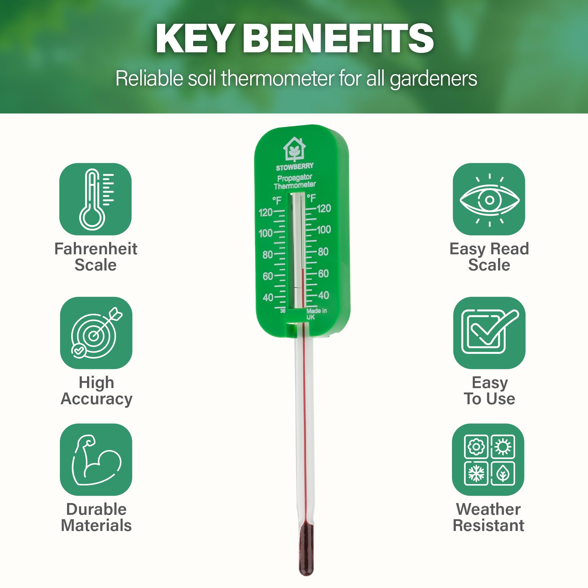 STOWBERRY easy-to-read scale lets you check soil warmth quickly in any bed.