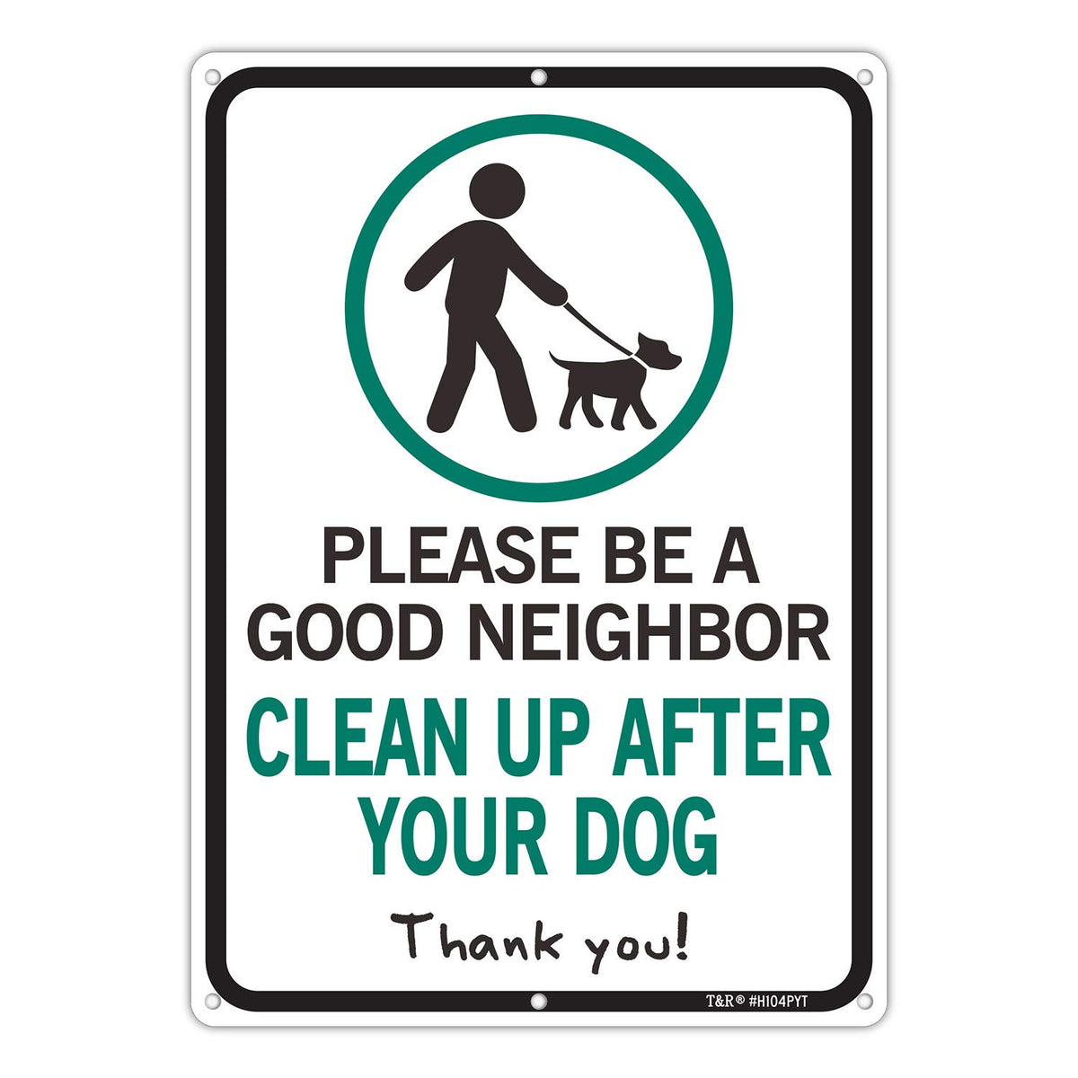 T&R dog poop sign plate clearly reminds neighbors to clean up after pets
