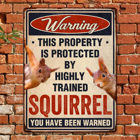 TP GLOBAL Funny Squirrels Sign close-up color depicts vivid print that stands out beautifully in any setting.