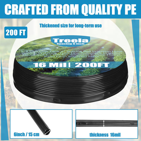 Treela drip tape with 6-inch spacing ensures even watering.