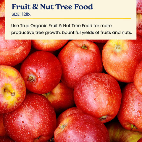 True Organic Fruit & Nut Food calcium-rich formula supports blossom end rot prevention.