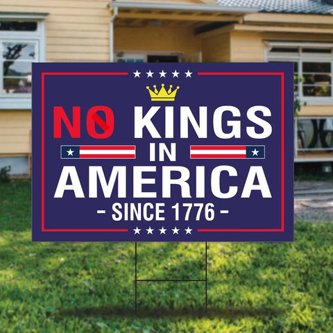 TUOCYERD No Kings In America sign for community events and gifts.