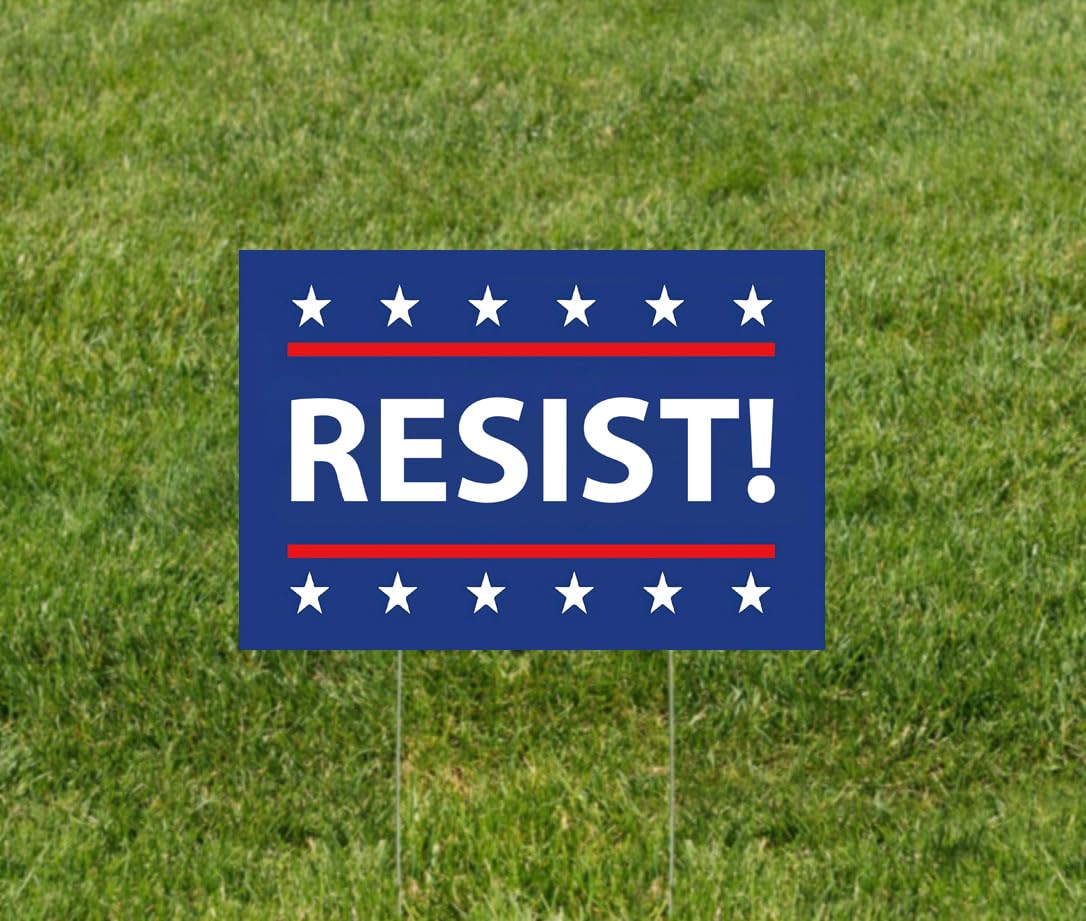 TUOCYERD Resist! sign back view showing consistent messaging on both sides.
