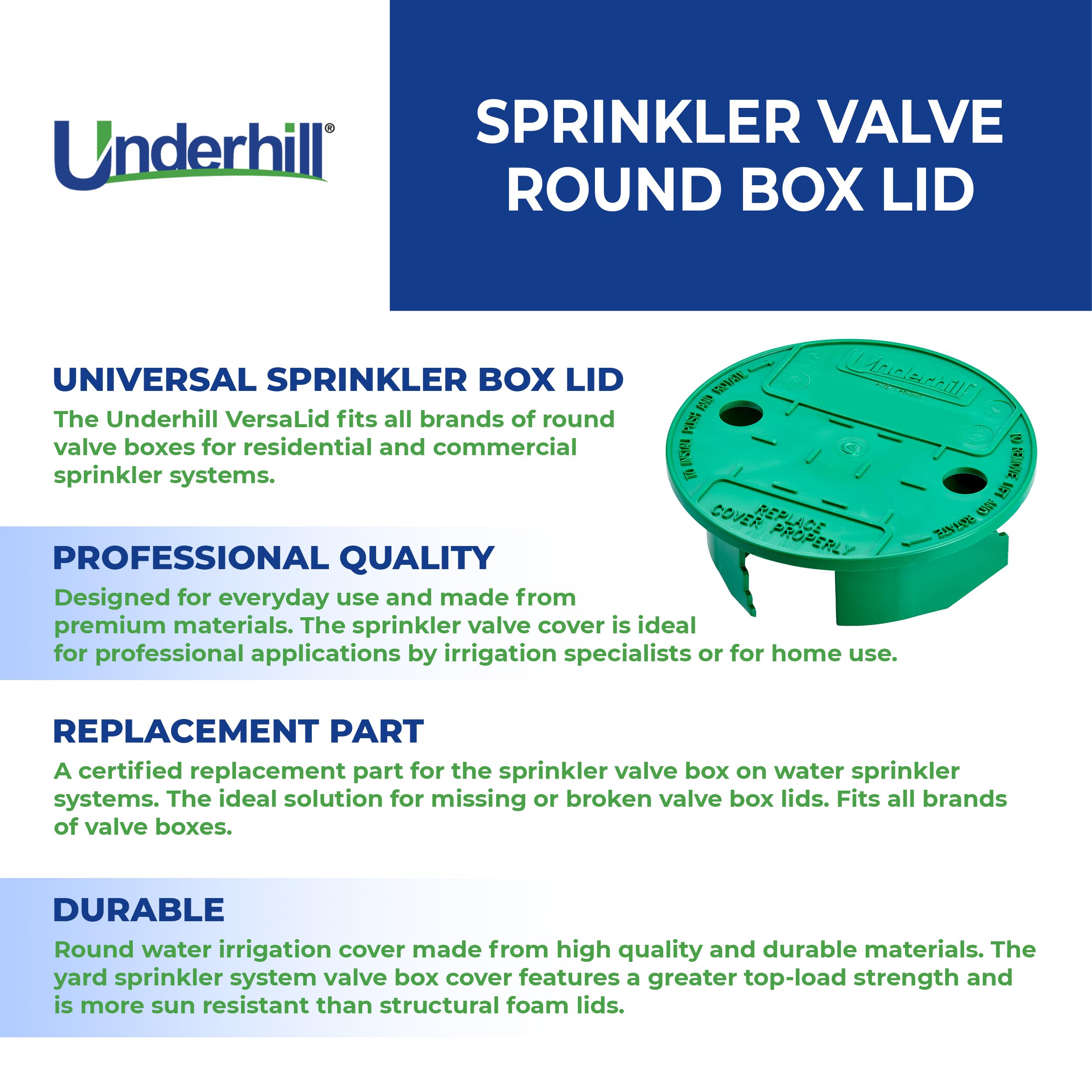 Underhill VersaLid green lid is sun-resistant and durable for outdoor use.