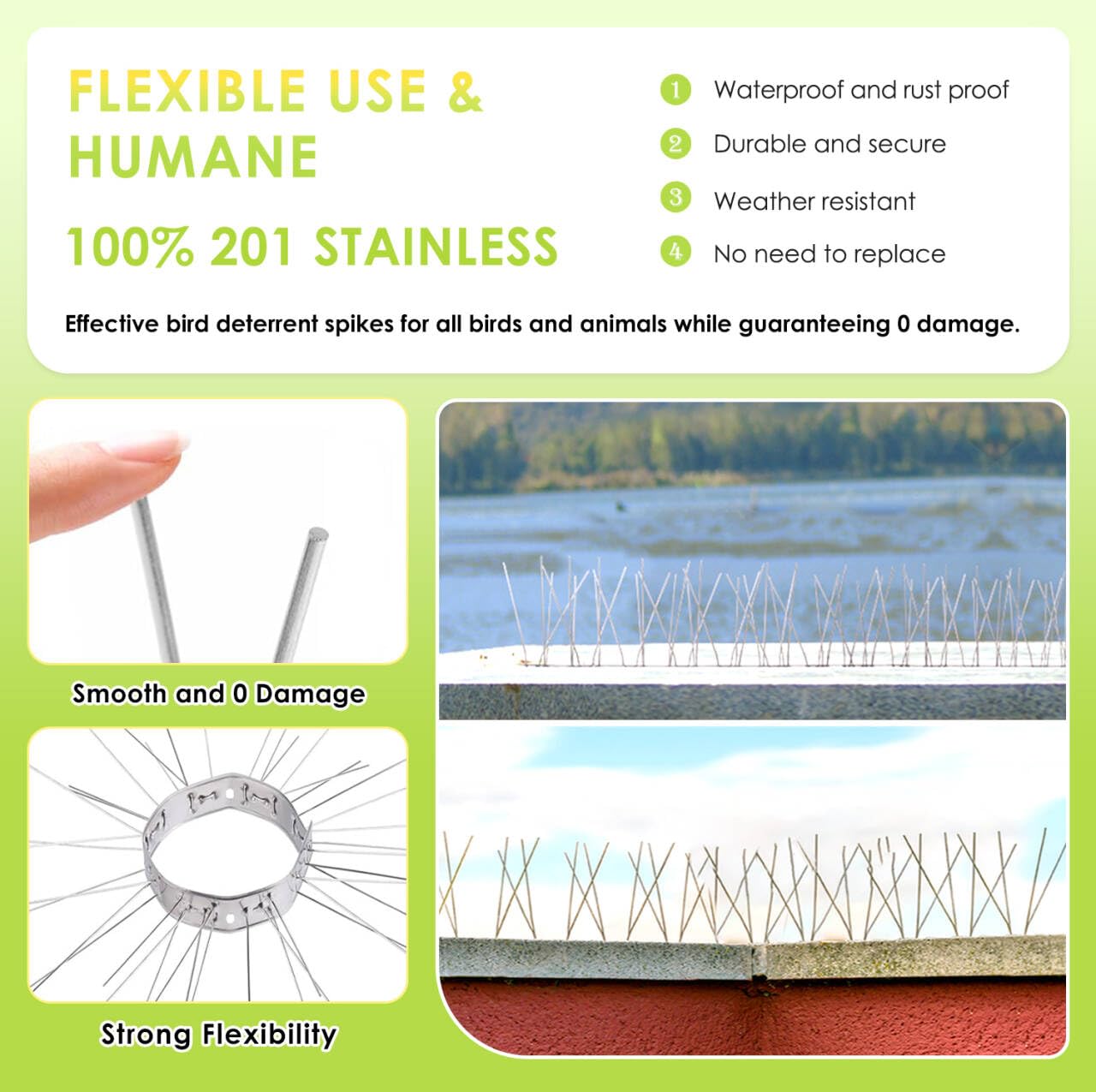 Valibe stainless steel spikes withstand weather and resist rust for long-term use.