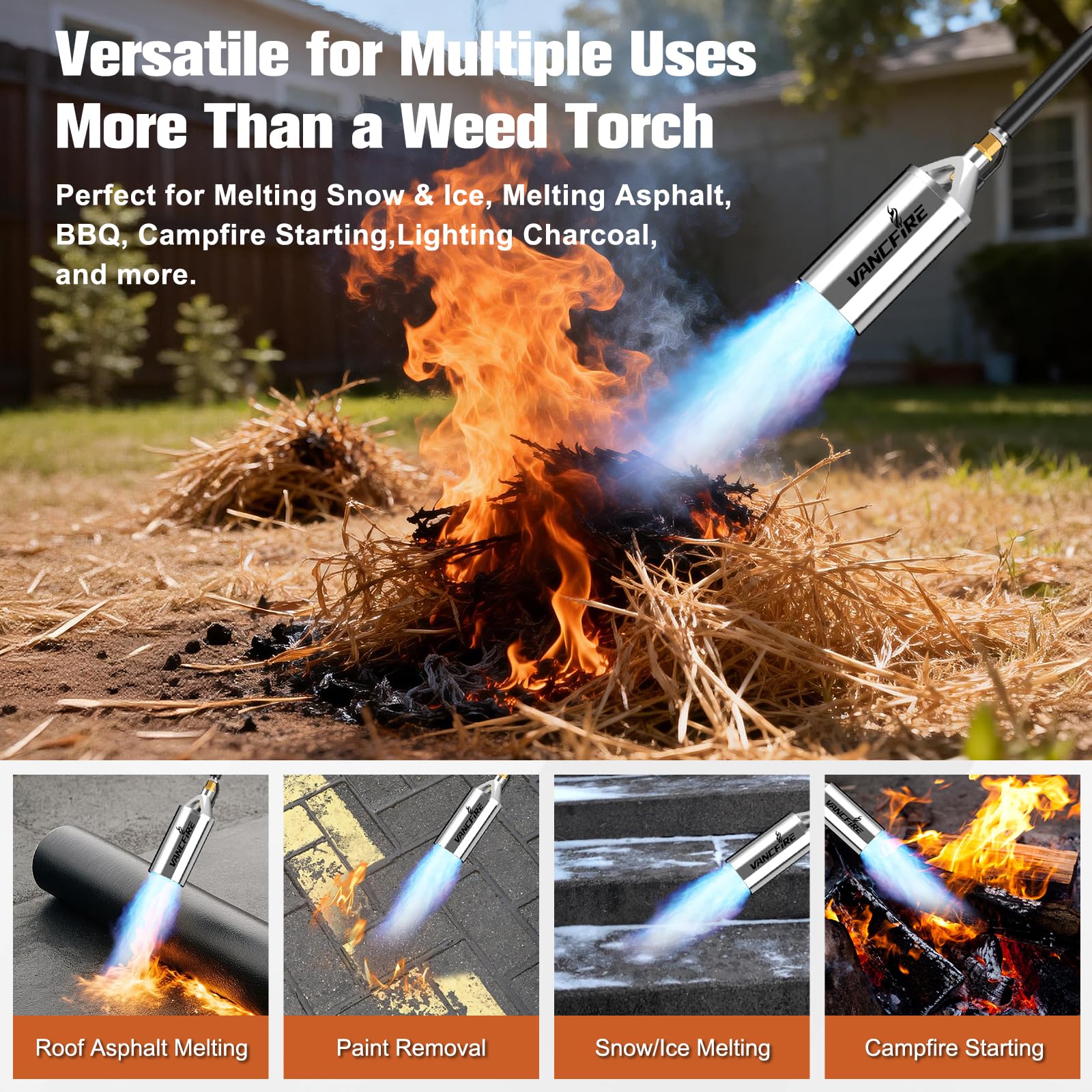 VANCFIRE multipurpose tool for ice melting, roofing, and burning debris