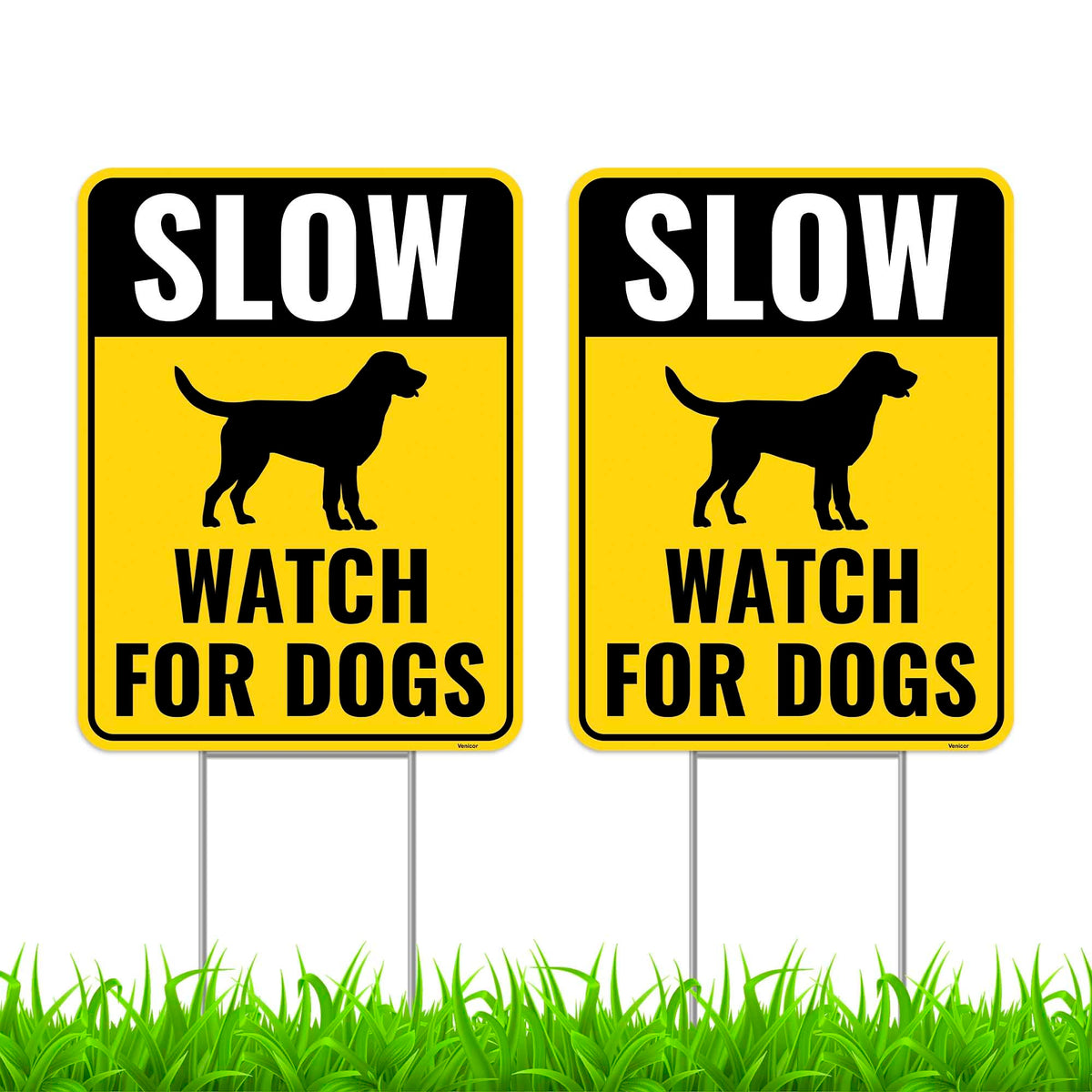 Venicor slow-watch-dogs-sign 17x13 front view for outdoor visibility