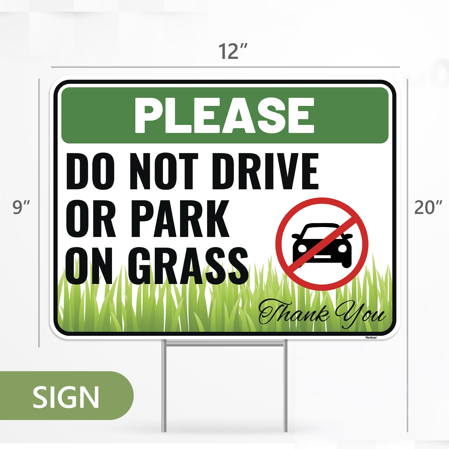 Venicor yard sign 12x9 with bold lettering for high visibility and clear instructions.