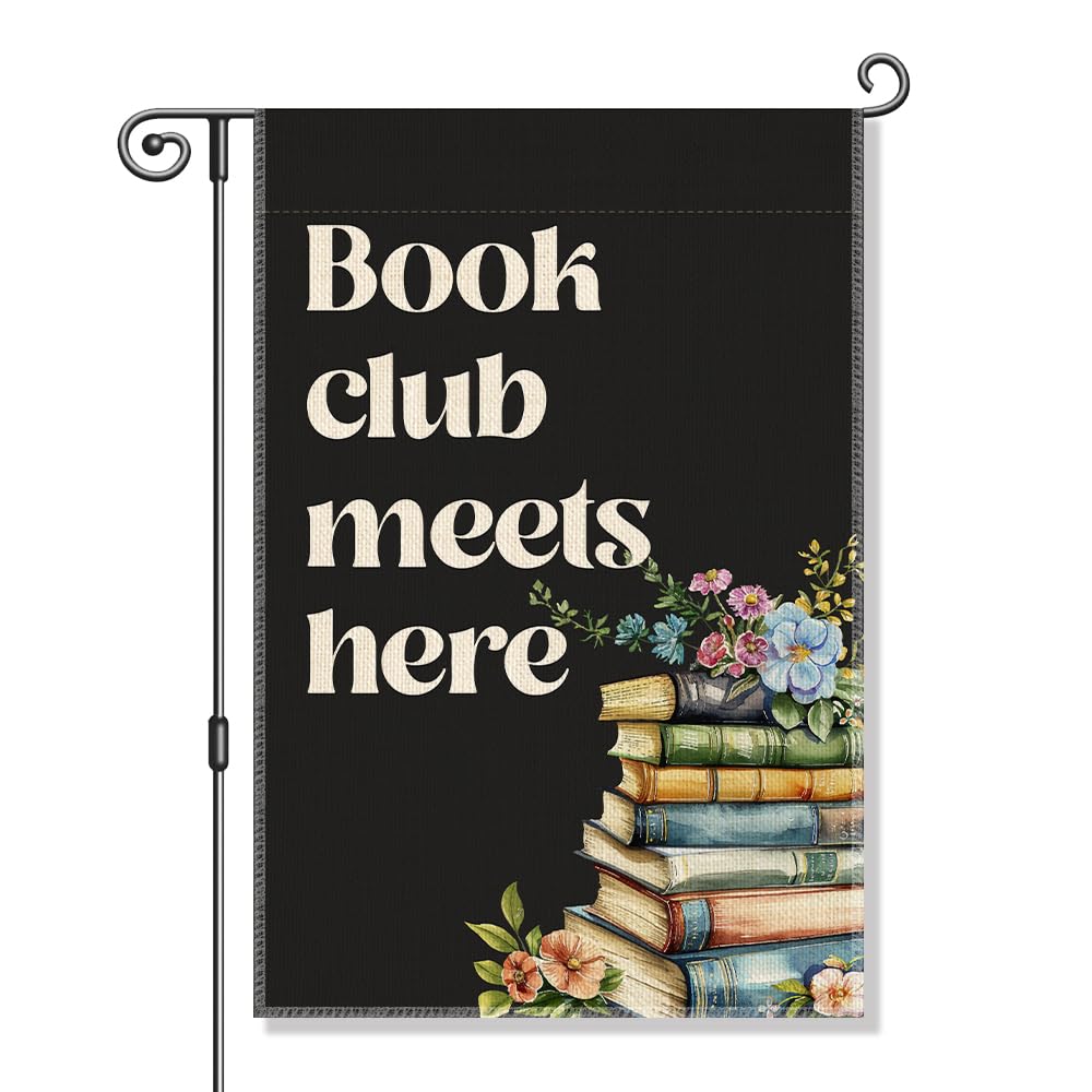 Vgrti Book Club Meets Here Garden Flag enhances outdoor charm and invites guests.