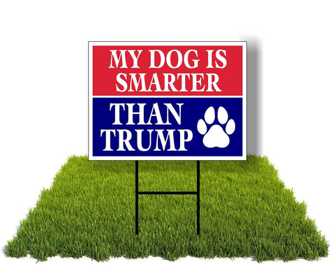 Work House Signs Eco sign dog smarter front view double sided 12x16 for outdoor visibility
